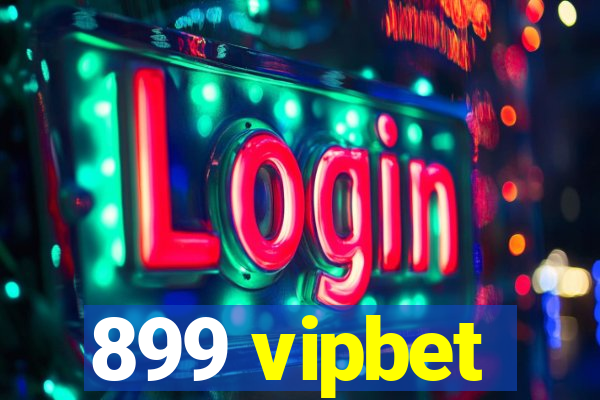 899 vipbet